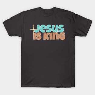 Jesus is King T-Shirt